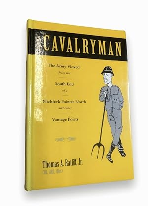 Seller image for Cavalryman The Army Viewed South End Pitchfork Pointed North Vantage Points for sale by Queen City Books
