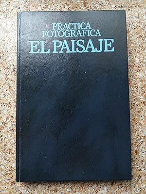 Práctica fotográfica : el paisaje