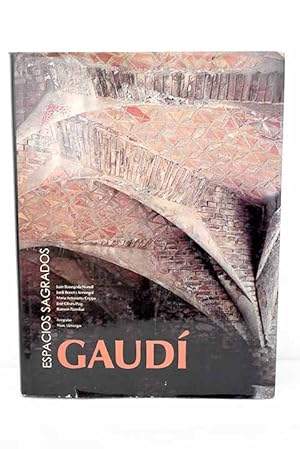 Seller image for Gaud, espacios sagrados for sale by Alcan Libros