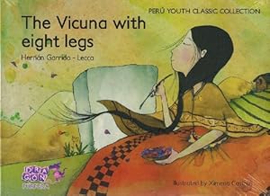 Imagen del vendedor de The Vicuna with eigth legs. (From 8 years.). a la venta por La Librera, Iberoamerikan. Buchhandlung