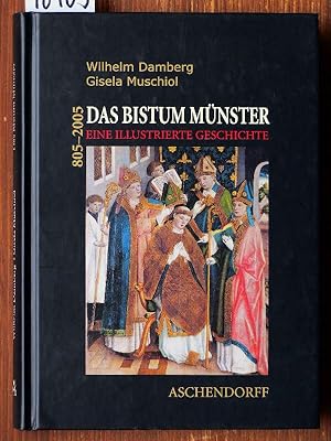 Seller image for Das Bistum Mnster. Eine illustrierte Geschichte 805-2005. for sale by Michael Fehlauer - Antiquariat