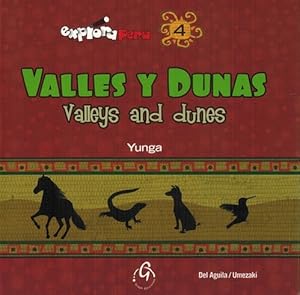 Imagen del vendedor de Explora Per: Valles y dunas / Valleys and dunes. (bilinge espaol-ingls). Yunga. a la venta por La Librera, Iberoamerikan. Buchhandlung