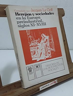 Herejías y sociedades en la Europa preindustrial, siglos XI - XVIII