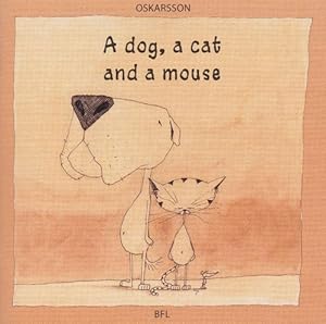 Bild des Verkufers fr A dog, a cat and a mouse. zum Verkauf von La Librera, Iberoamerikan. Buchhandlung