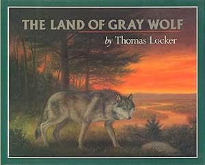Seller image for The Land of Gray Wolf (signed) for sale by Bud Plant & Hutchison Books