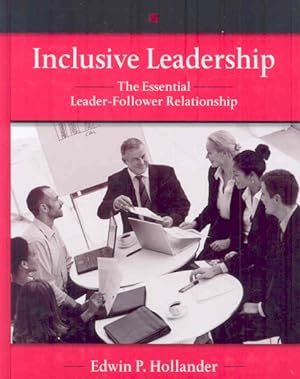 Bild des Verkufers fr Inclusive Leadership : The Essential Leader-Follower Relationship zum Verkauf von GreatBookPrices