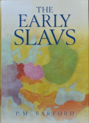 Immagine del venditore per The Early Slavs : Culture and Society in Early Medieval Eastern Europe venduto da Martin Bott Bookdealers Ltd