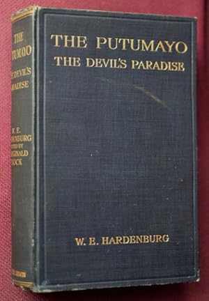 Seller image for The Putumayo : The Devil's Paradise for sale by Martin Bott Bookdealers Ltd