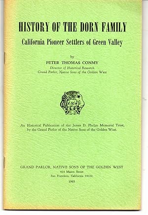 Seller image for History of the Dorn Family. California Pioneer Settlers of Green Valley. for sale by G.F. Wilkinson Books, member IOBA