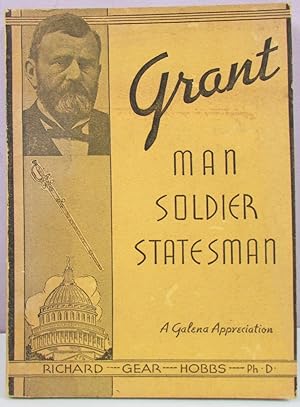 Imagen del vendedor de Ulysses Simpson Grant: Man, Soldier Statesman -- A Galena Appreciation a la venta por Antique Emporium