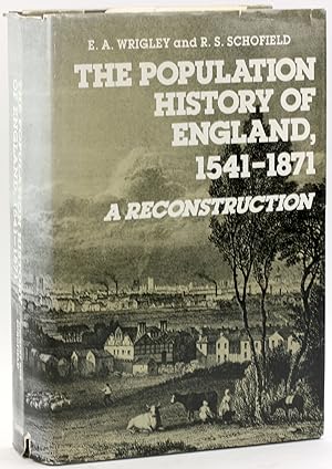 Seller image for The Population History of England, 1541-1871: A Reconstruction (Studies in Social and Democratic History) for sale by Arches Bookhouse