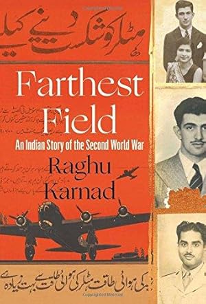 Bild des Verkufers fr Farthest Field: An Indian Story of the Second World War zum Verkauf von WeBuyBooks