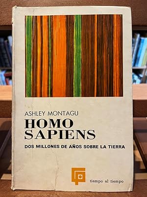 HOMO SAPIENS-Dos millones de años sobre la tierra