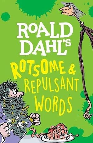 Bild des Verkufers fr Roald Dahl's Rotsome & Repulsant Words zum Verkauf von WeBuyBooks
