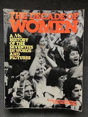 Imagen del vendedor de Decade of Women: A Ms. History of the '70's in Words and Pictures a la venta por Cragsmoor Books