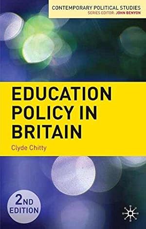 Seller image for Education Policy in Britain (Contemporary Political Studies) for sale by WeBuyBooks