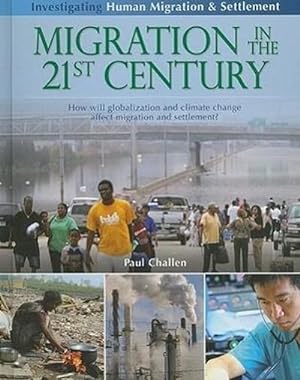 Seller image for Migration in the 21st Century: How Will Globalization and Climate Change Affect Migration and Settlement? for sale by AHA-BUCH GmbH