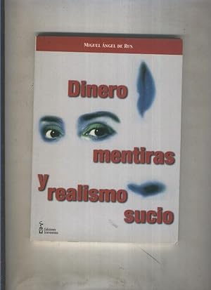 Imagen del vendedor de Dinero mentiras y realismo sucio a la venta por El Boletin