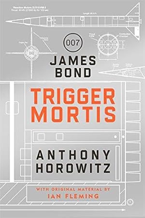 Imagen del vendedor de Trigger Mortis: A James Bond Novel a la venta por WeBuyBooks