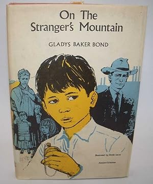 Imagen del vendedor de On the Stranger's Mountain a la venta por Easy Chair Books