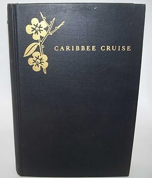 Image du vendeur pour Caribbee Cruise: A Book of the West Indies mis en vente par Easy Chair Books