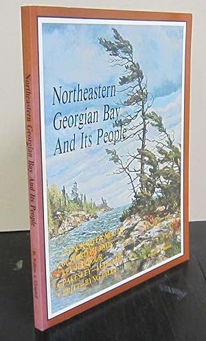 Northeastern Georgian Bay and its People