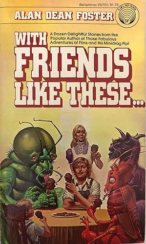 Bild des Verkufers fr With Friends Like These zum Verkauf von Collectible Science Fiction