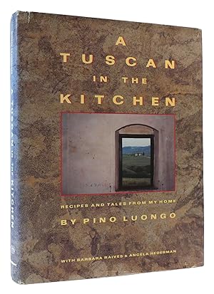 Seller image for A TUSCAN IN THE KITCHEN for sale by Rare Book Cellar