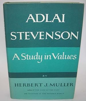 Seller image for Adlai Stevenson: A Study in Values for sale by Easy Chair Books