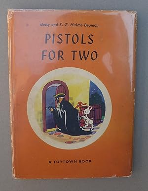 Image du vendeur pour Pistols for Two - A Toytown Book mis en vente par C. Parritt