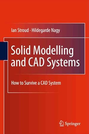 Seller image for Solid Modelling and CAD Systems : How to Survive a CAD System for sale by GreatBookPrices