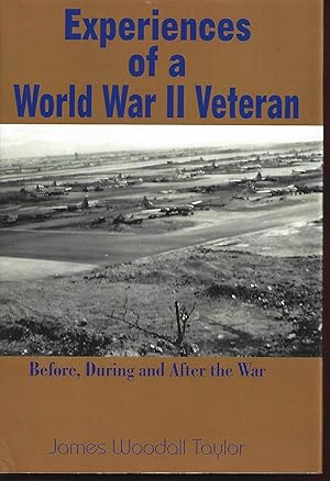 Imagen del vendedor de Experiences of a World War II Veteran: Before, During And After the War a la venta por Warren Hahn