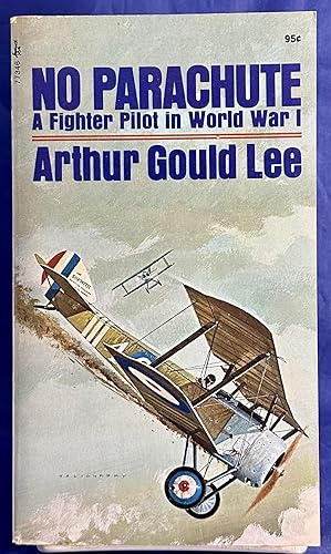 Imagen del vendedor de No Parachute: A Fighter Pilot In World War 1 a la venta por Books Galore Missouri