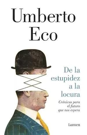Seller image for La Estupidez A La Locura for sale by Green Libros
