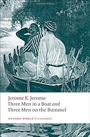 Immagine del venditore per Three Men in a Boat and Three Men on the Bummel (Oxford World's Classics) venduto da WeBuyBooks