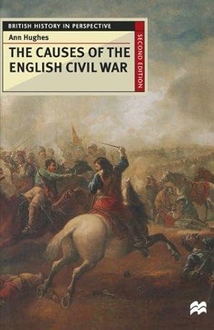 Seller image for The Causes of the English Civil War (British History in Perspective) for sale by WeBuyBooks