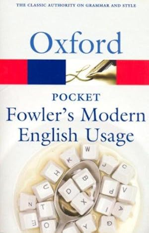 Immagine del venditore per Pocket Fowler's Modern English Usage (Oxford Paperback Reference) venduto da WeBuyBooks