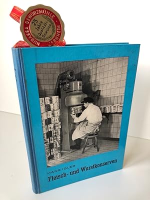 Fleisch- und Wurstkonserven. 2. verbesserte und erweiterte Auflage. Mit einem eingebundenen Lesez...