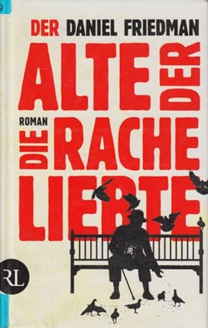 Seller image for Der Alte, der die Rache liebte : Roman. for sale by TF-Versandhandel - Preise inkl. MwSt.