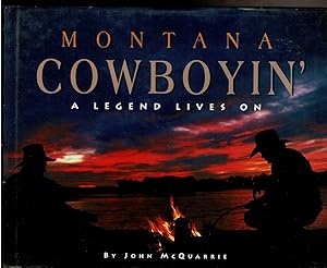 Imagen del vendedor de MONTANA COWBOY A Legend Lives On a la venta por Circle City Books