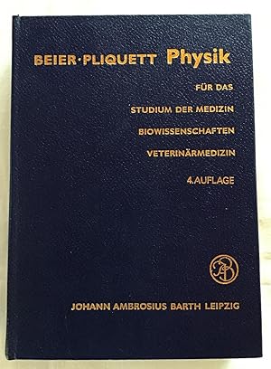 Seller image for Physik : Fr das Studium der Medizin, Biowissenschaften, Veterinrmedizin. Beier ; Pliquett for sale by Antiquariat Peda