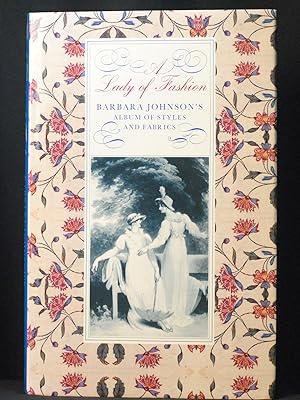 A Lady of Fashion: Barbara Johnson's Album of Styles and Fabrics