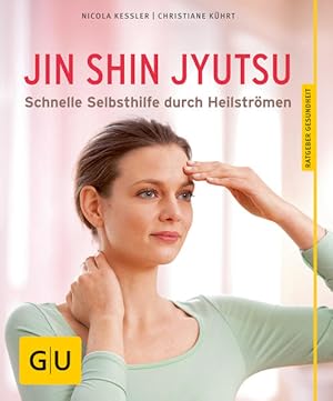 Bild des Verkufers fr Jin Shin Jyutsu: Beschwerdefrei durch die sanfte Kunst des Heilstrmens (GU Ratgeber Gesundheit) zum Verkauf von Antiquariat Armebooks