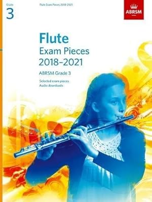 Seller image for Flute Exam Pieces 2018-2021, ABRSM Grade 3: Selected from the 2018-2021 syllabus. Score & Part, Audio Downloads (ABRSM Exam Pieces) for sale by WeBuyBooks