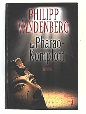 Imagen del vendedor de Das Pharao-Komplott. Roman. a la venta por Leserstrahl  (Preise inkl. MwSt.)