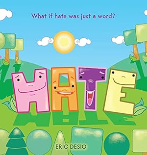 Bild des Verkufers fr HATE: What if hate was just a word? (1) zum Verkauf von WeBuyBooks
