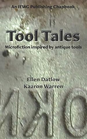 Bild des Verkufers fr Tool Tales: Microfiction Inspired by Antique Tools zum Verkauf von WeBuyBooks