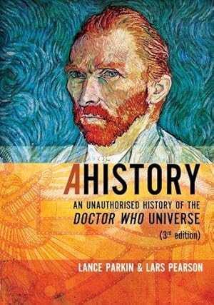 Bild des Verkufers fr AHistory: An Unauthorized History of the Doctor Who Universe zum Verkauf von WeBuyBooks