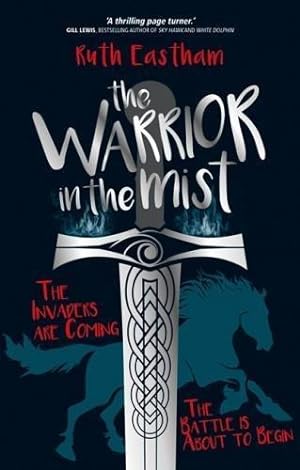 Seller image for The Warrior in the Mist: The Invaders are Coming. The Battle is About to Begin. for sale by WeBuyBooks