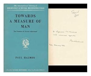Seller image for TOWARDS A MEASURE OF MAN THE FRONTIERS OF NORMAL ADJUSTMENT. for sale by WeBuyBooks